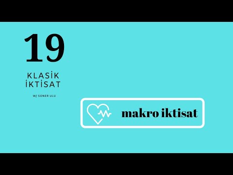 KPSS-A GRUBU İKTİSAT SONER HOCA Makro İktisat -19 (Klasik İktisat)