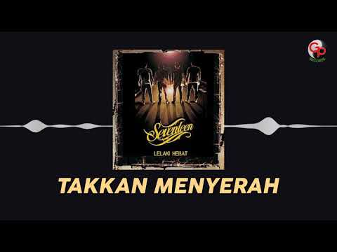 Takkan Menyerah - Seventeen