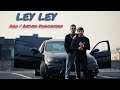 Aro / Artush Khachikyan - Ley Ley (OFFICIAL VIDEO)