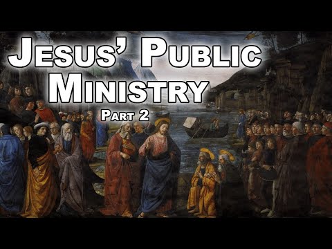 Jesus Public Ministry Begins (Part 2)