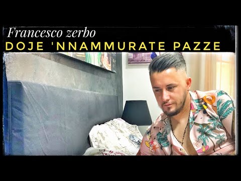 Francesco Zerbo - Doje 'nnammurate pazze ( Ufficiale 2021 )