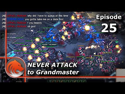 StarCraft 2: "Frick my Ash Beasty" 😨 - Never Attack to Grandmaster