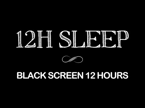 Fall Into Deep Sleep 12 Hours Black Screen | Relaxing Music, Sleep Music, Background Whitenoise