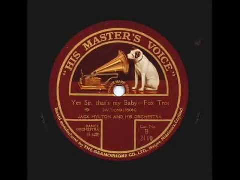 Jack Hylton Orchestra, Yes Sir That's My Baby