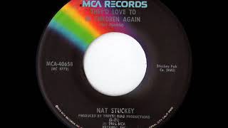 Nat Stuckey &quot;They&#39;d Love To Be Children Again&quot;