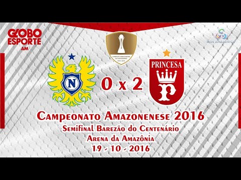 Nacional FC 0 x 2 Princesa do Solimões | Semifinal BAREZÃO do Centenário 2016