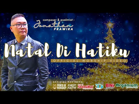 NATAL DI HATIKU (official #christmas worship video)  - Ps Jonathan Prawira #powerofworship #legend