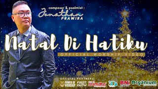 Download lagu NATAL DI HATIKU (official #christmas worship video)  - Ps Jonathan Prawira #powerofworship #legend mp3