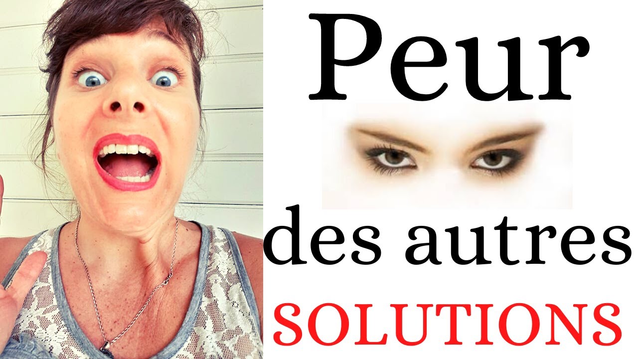 Comment ne plus avoir peur du regard de l'autre