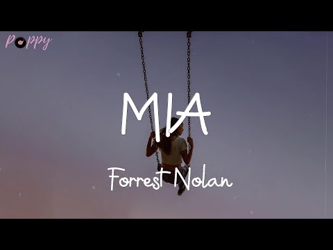 MIA - Forrest Nolan (Lyrics)