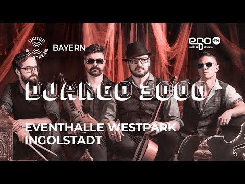 United We Stream (BY) - Eventhalle Westpark, Ingolstadt - Django 3000