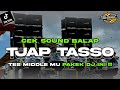 DJ CEK SOUND TJAP TASSO MIDDLE BALAP BY TALANGO MUSIK