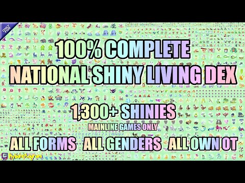 COMPLETE NATIONAL SHINY LIVING DEX! 1326/1326, All Forms / Genders, All Own OT, Mainline Games Only!