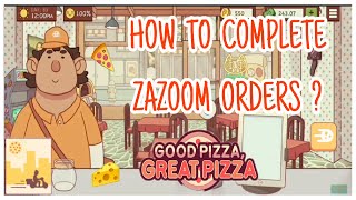 How To Complete ZaZoom Orders - Good Pizza Great Pizza