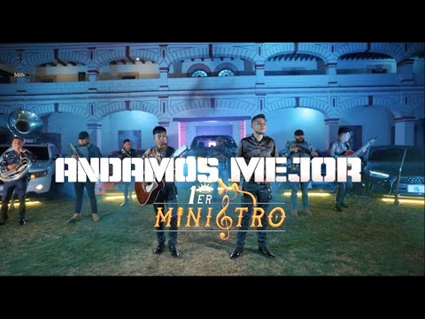 1ER MINISTRO - ANDAMOS MEJOR (EN VIVO)