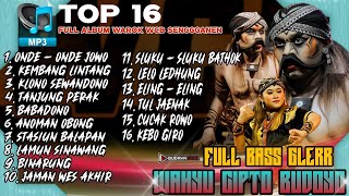 Download lagu FULL ALBUM WAROK WCB SENGGANEN WAHYU CIPTO BUDOYO (FULL BASS GLERR) mp3
