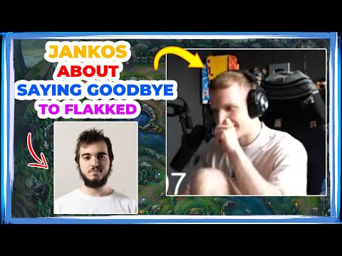 Jankos About SAYING GOODBYE to FLAKKED 👀