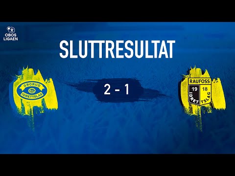 Kristensen-dobbel mot Raufoss! | Grorud 2-1 Raufoss | 23. serierunde 2021