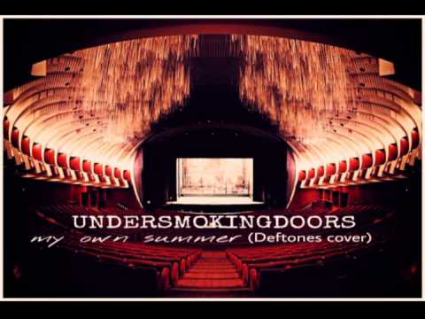 UnderSmokingDoors - My Own Summer(Deftones cover) - This Is Core Records
