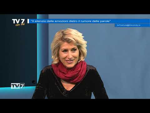 Tv7 con Voi del 9/1/2019 - Il silenzio delle emozioni dietro il rumore delle parole (3 di 3)