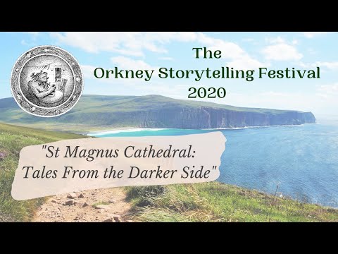 St Magnus Cathedral – Tales From the Darker Side