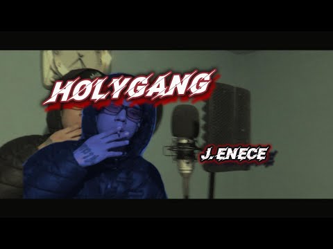 Holy Gang - J. Enece (Video Oficial)