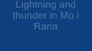 preview picture of video 'Lightning and thunder in Mo i Rana'