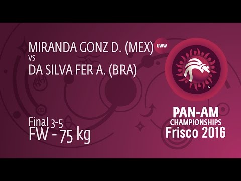 BRONZE FW - 75 kg: A. DA SILVA FER (BRA) df. D. MIRANDA GONZ (MEX) by FALL, 4-0