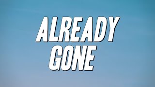 Kelly Clarkson - Already Gone (Lyrics)