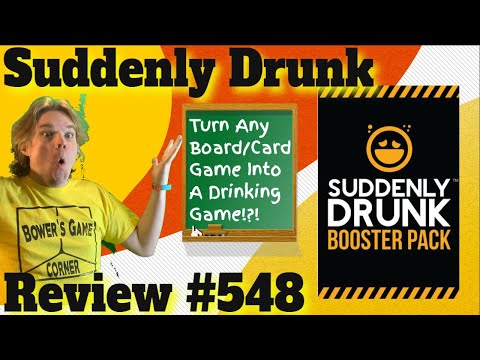 Suddenly Drunk Review #548 - Bower's Game Corner *Turn Any Game Into A Drinking Game*