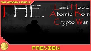 The Last Hope: Atomic Bomb - Crypto War - Absolute trash (Steam/PC)