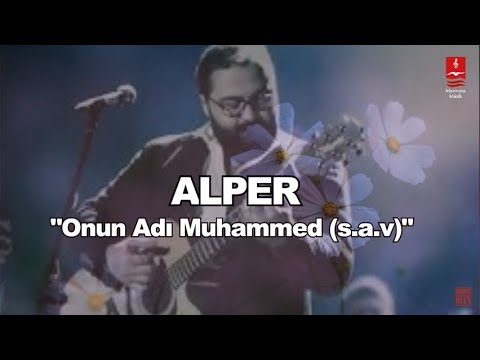 ALPER KIŞ "ONUN ADI MUHAMMED (SAV)"