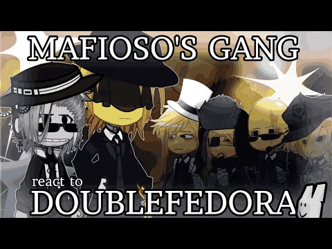 🕶️ Forsaken react to Double Fedora [] Mafioso's Gang [] 2x