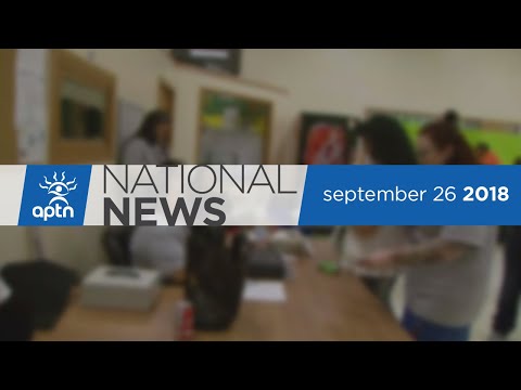 APTN National News September 26, 2018 – Manitoba kids in care goes down, Iqaluit's water supply