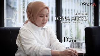 Download lagu LO'NA ATIKKU (NIGA TAU TEMMAPEDDI)~ SONGWRITER : SULTAN LONG ~ VOC. YOANNA BELLA (COVER VERSION) mp3 Download lagu LO'NA ATIKKU (NIGA TAU TEMMAPEDDI)~ SONGWRITER : SULTAN LONG ~ VOC. YOANNA BELLA (COVER VERSION) mp3