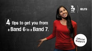 Four tips to get you from an IELTS Band 6 to a Band 7