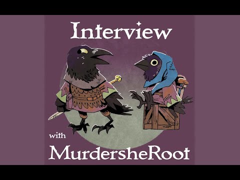 Stream: Interview with MurdersheRoot + Gameplay