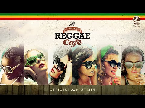 Vintage Reggae Café Official - Cool Music (9 Hours)