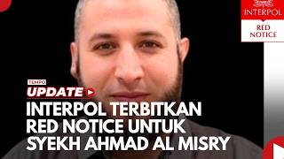 Download lagu Interpol Terbitkan Red Notice untuk Syekh Ahmad Al Misry mp3 Download lagu Interpol Terbitkan Red Notice untuk Syekh Ahmad Al Misry mp3