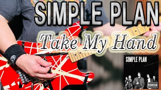 SIMPLE PLAN /  Take My Hand【Guitar Cover】シンプルプラン - テイク・マイ・ハンド - ギター 弾いてみた
