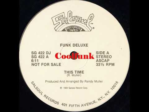 Funk Deluxe - This Time (12" Funk 1984)