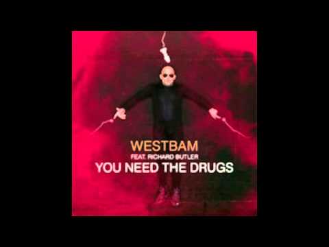 Westbam feat Richard Butler "You Need the Drugs"