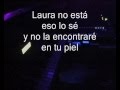 Karaoke COMPLETO - Laura no esta (Pistas ...