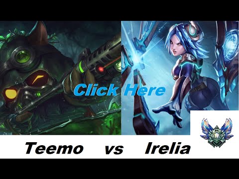 3: Diamond Teemo main vs Irelia - Top Lane Dia 4 - 14/5/8 (VICTORY)