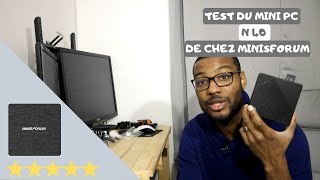 TEST MINI PC N40 de chez MiniForum