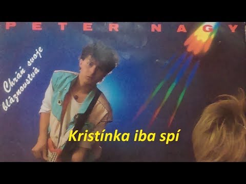 Peter Nagy - Kristínka iba spí | nahrávka z vinylu | raw