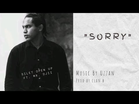 "SORRY"// Silet Open Up Ft. Mr. Djii