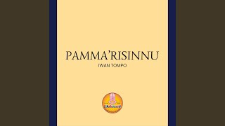 Download lagu PAMMA'RISINNU mp3 Download lagu PAMMA'RISINNU mp3