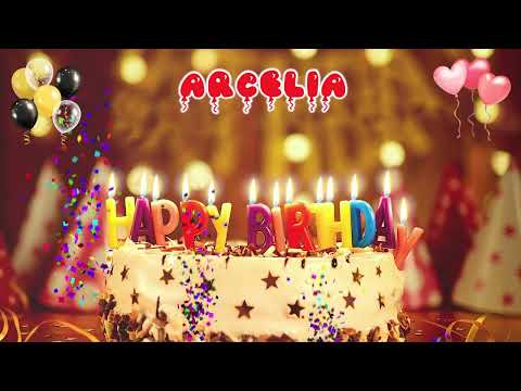 ARCELIA Happy Birthday Song – Happy Birthday to You