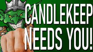 Candlekeep Needs You